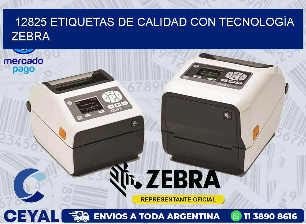 12825 ETIQUETAS DE CALIDAD CON TECNOLOGÍA ZEBRA