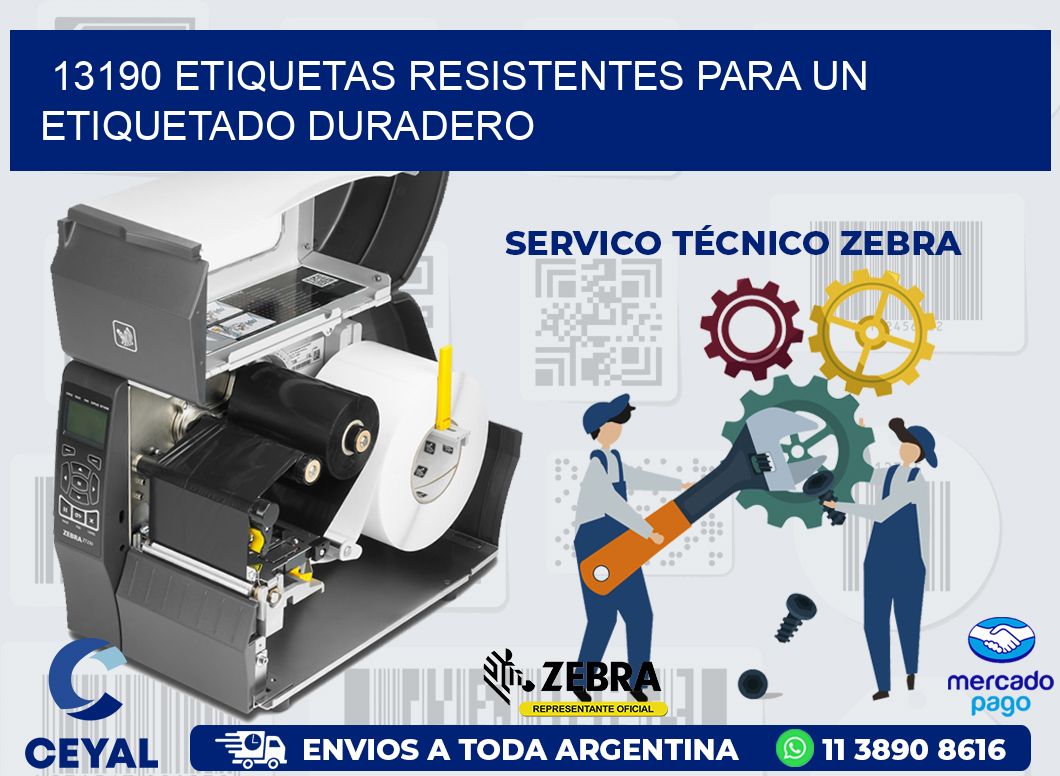 13190 ETIQUETAS RESISTENTES PARA UN ETIQUETADO DURADERO