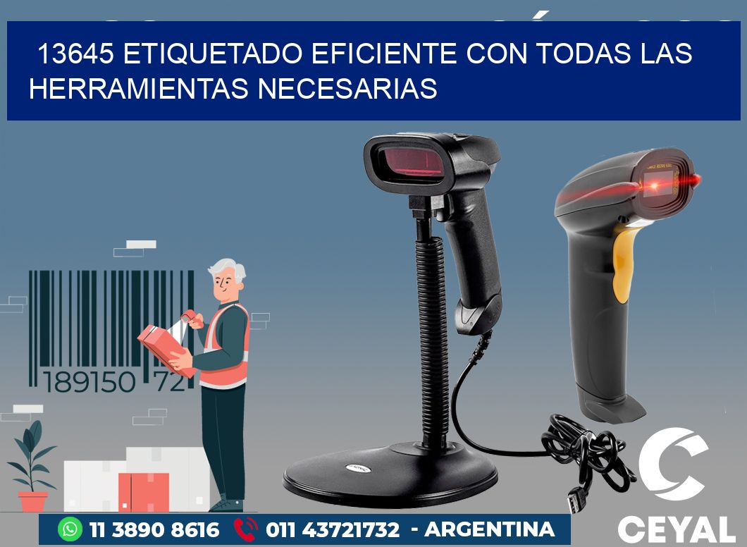 13645 ETIQUETADO EFICIENTE CON TODAS LAS HERRAMIENTAS NECESARIAS