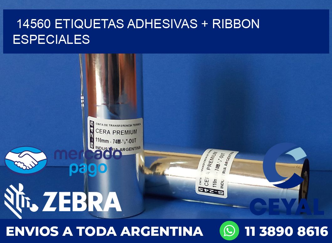 14560 ETIQUETAS ADHESIVAS + RIBBON ESPECIALES