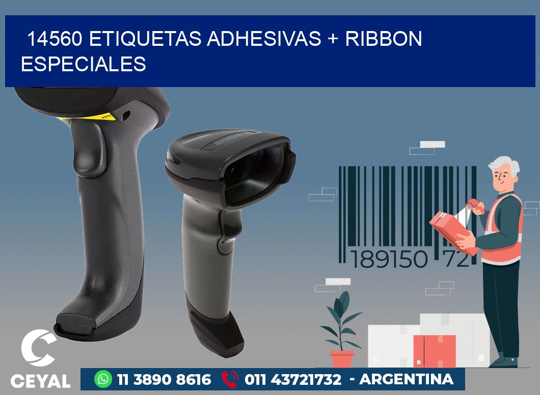 14560 ETIQUETAS ADHESIVAS + RIBBON ESPECIALES