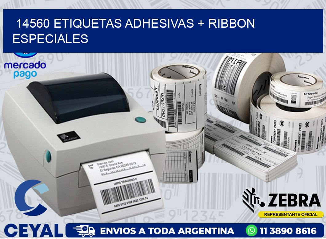 14560 ETIQUETAS ADHESIVAS + RIBBON ESPECIALES
