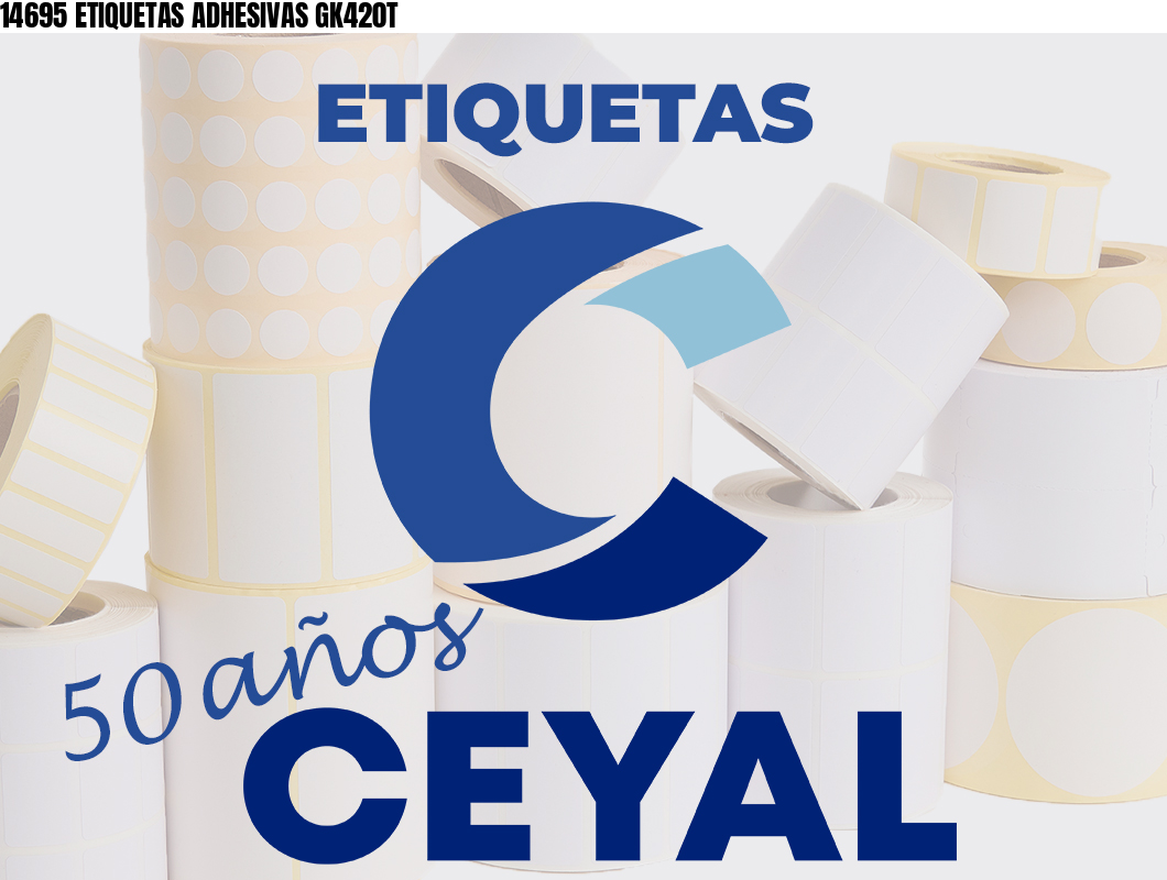 14695 ETIQUETAS ADHESIVAS GK420T