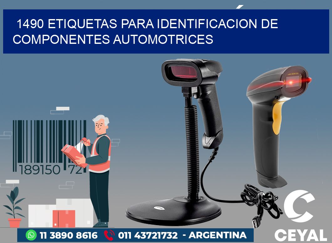 1490 ETIQUETAS PARA IDENTIFICACION DE COMPONENTES AUTOMOTRICES