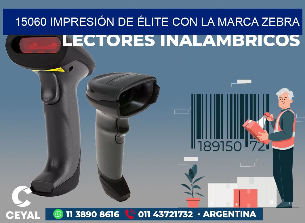 15060 IMPRESIÓN DE ÉLITE CON LA MARCA ZEBRA