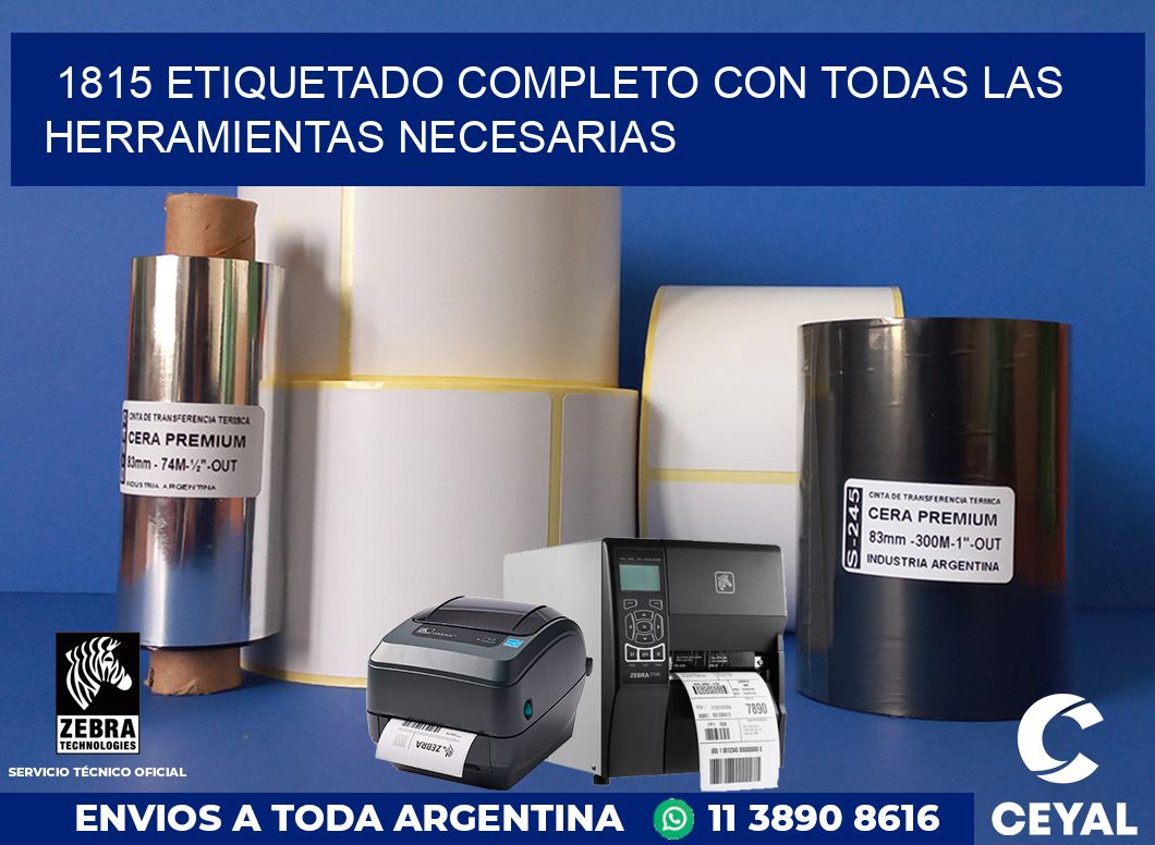 1815 ETIQUETADO COMPLETO CON TODAS LAS HERRAMIENTAS NECESARIAS