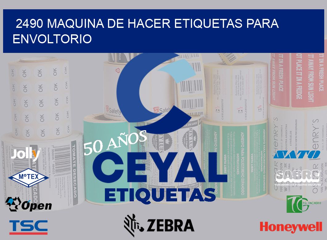 2490 MAQUINA DE HACER ETIQUETAS PARA ENVOLTORIO