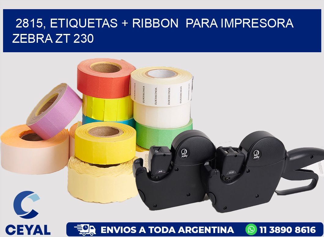 2815, etiquetas + ribbon  para impresora zebra ZT 230