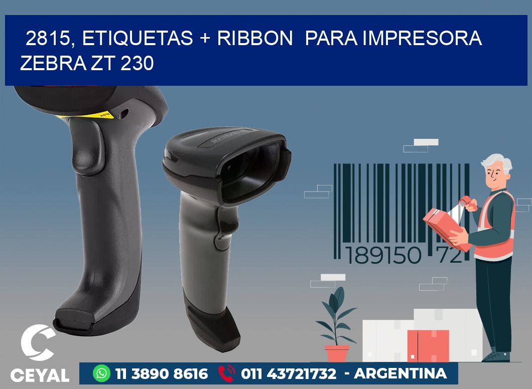 2815, etiquetas + ribbon  para impresora zebra ZT 230