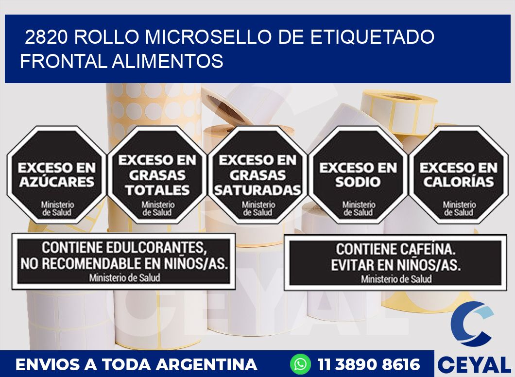 2820 ROLLO MICROSELLO DE ETIQUETADO FRONTAL ALIMENTOS