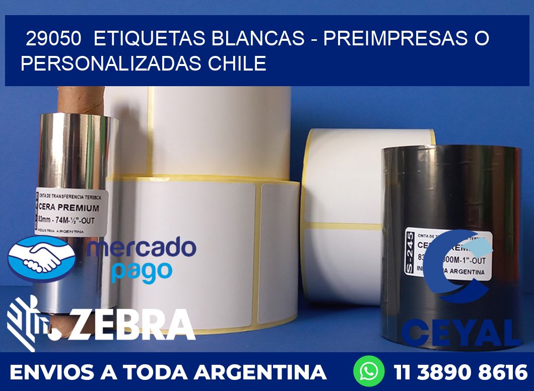 29050  ETIQUETAS BLANCAS - PREIMPRESAS O PERSONALIZADAS CHILE