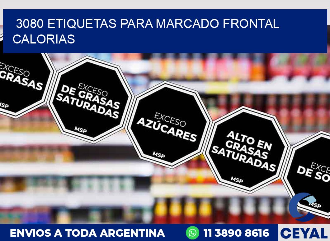 3080 ETIQUETAS PARA MARCADO FRONTAL CALORIAS