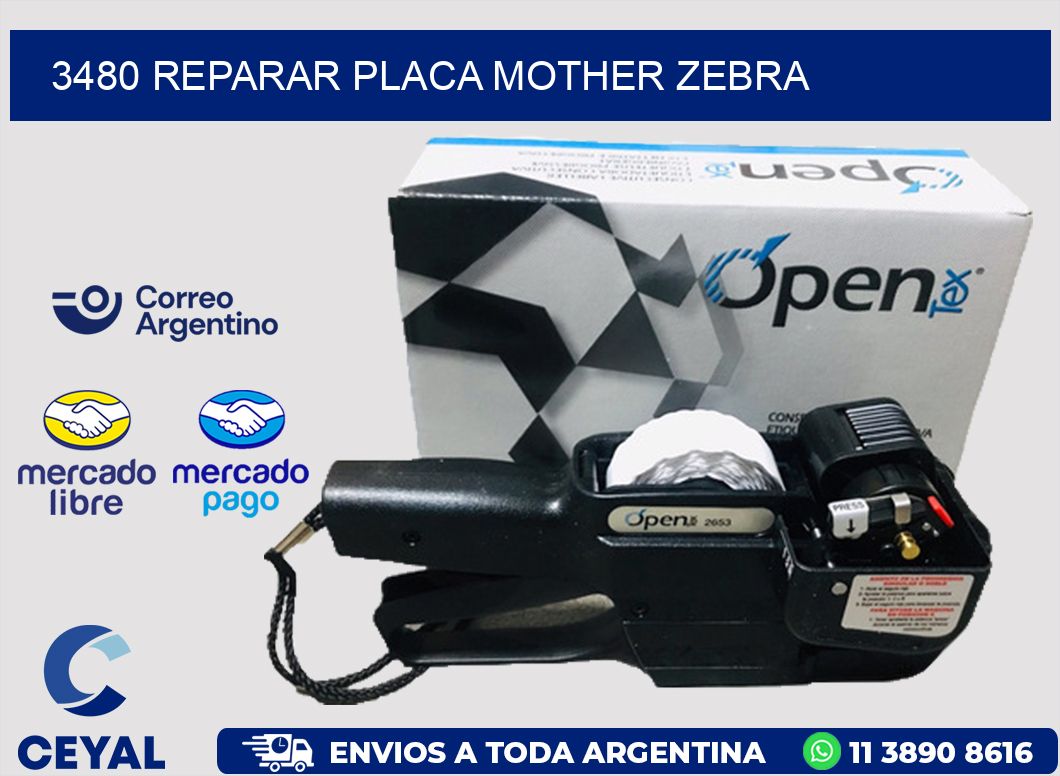 3480 REPARAR PLACA MOTHER ZEBRA