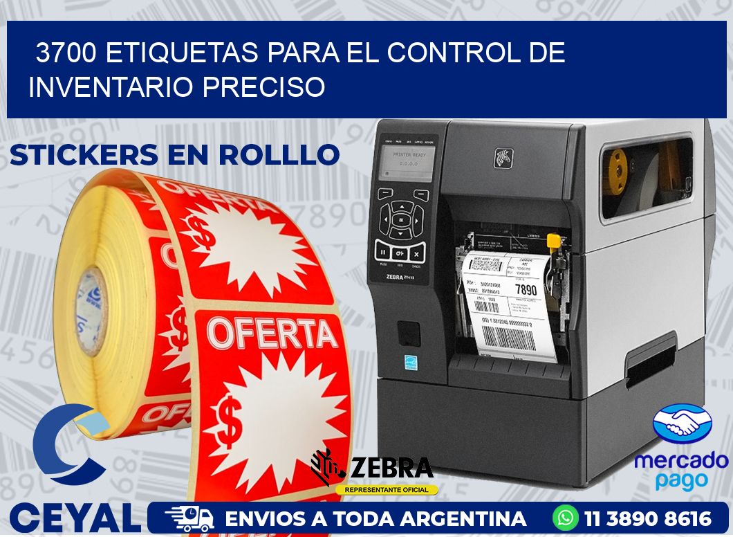 3700 ETIQUETAS PARA EL CONTROL DE INVENTARIO PRECISO