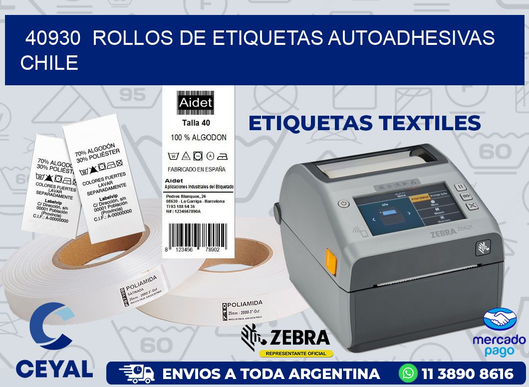 40930  ROLLOS DE ETIQUETAS AUTOADHESIVAS CHILE