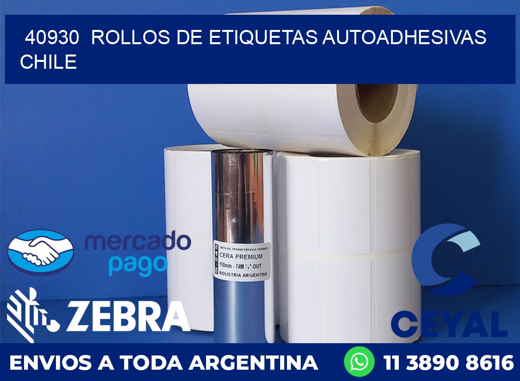 40930  ROLLOS DE ETIQUETAS AUTOADHESIVAS CHILE