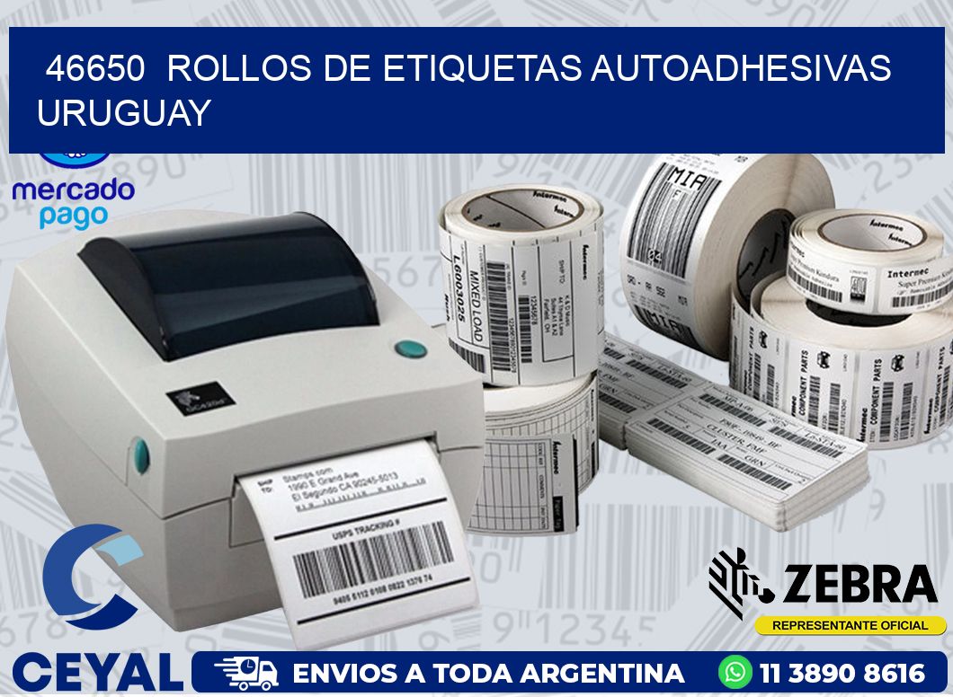 46650  ROLLOS DE ETIQUETAS AUTOADHESIVAS URUGUAY