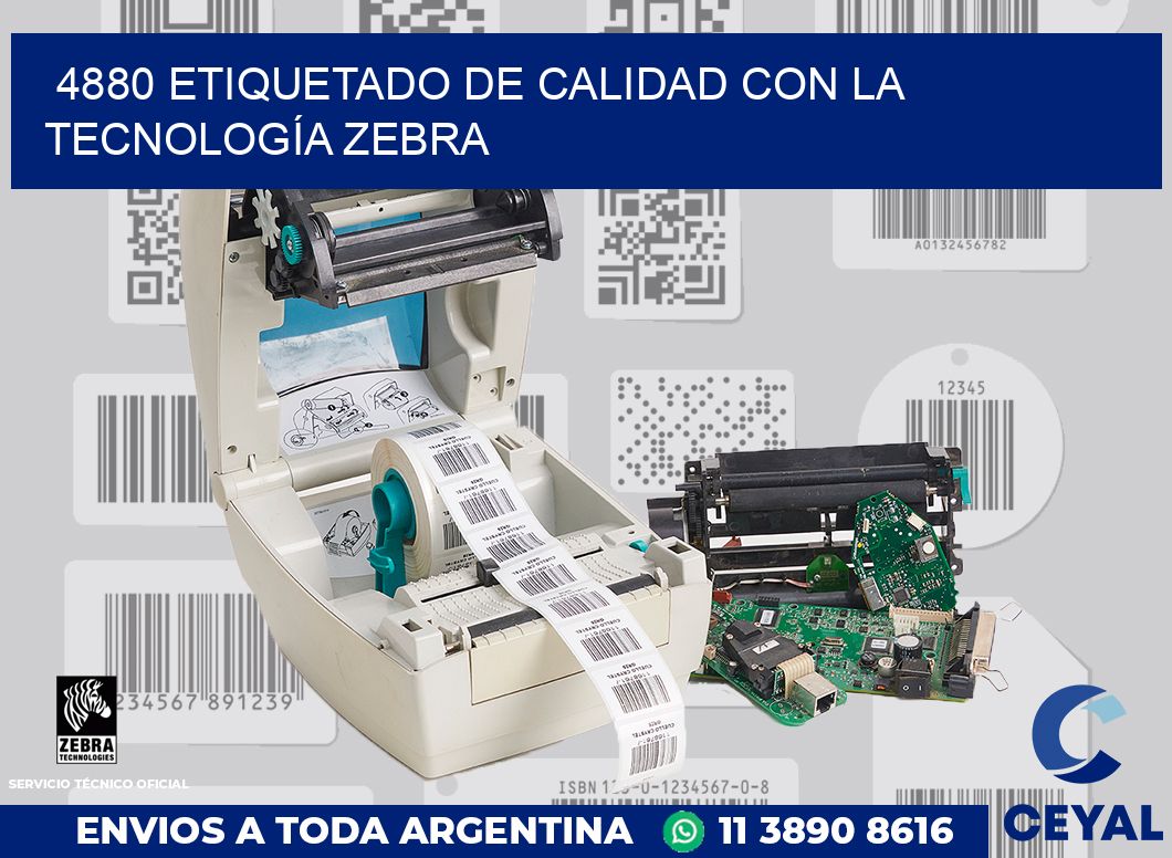 4880 ETIQUETADO DE CALIDAD CON LA TECNOLOGÍA ZEBRA