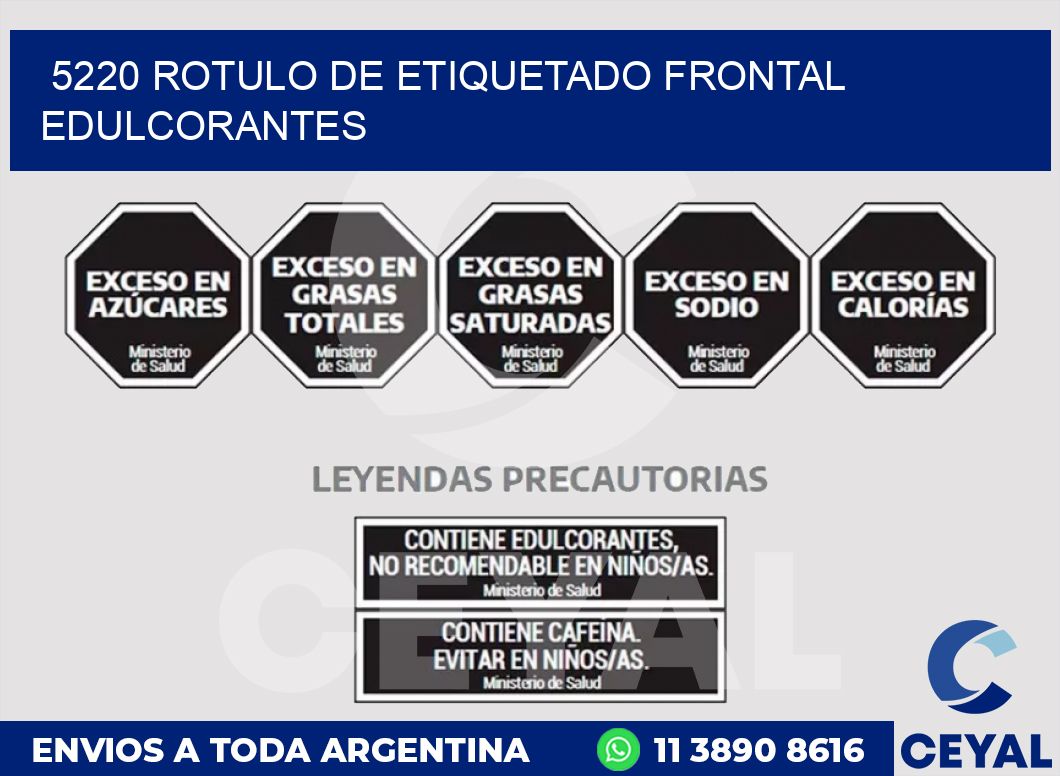 5220 ROTULO DE ETIQUETADO FRONTAL EDULCORANTES