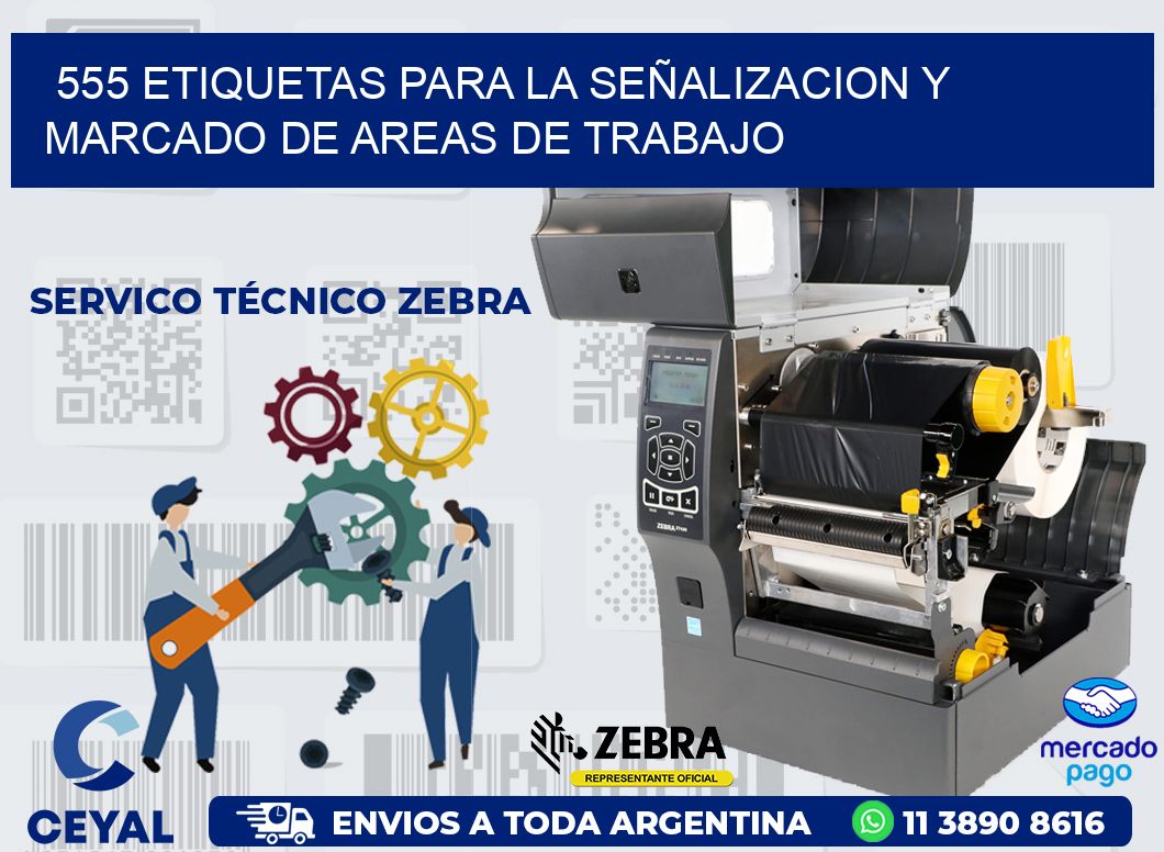 555 ETIQUETAS PARA LA SEÑALIZACION Y MARCADO DE AREAS DE TRABAJO