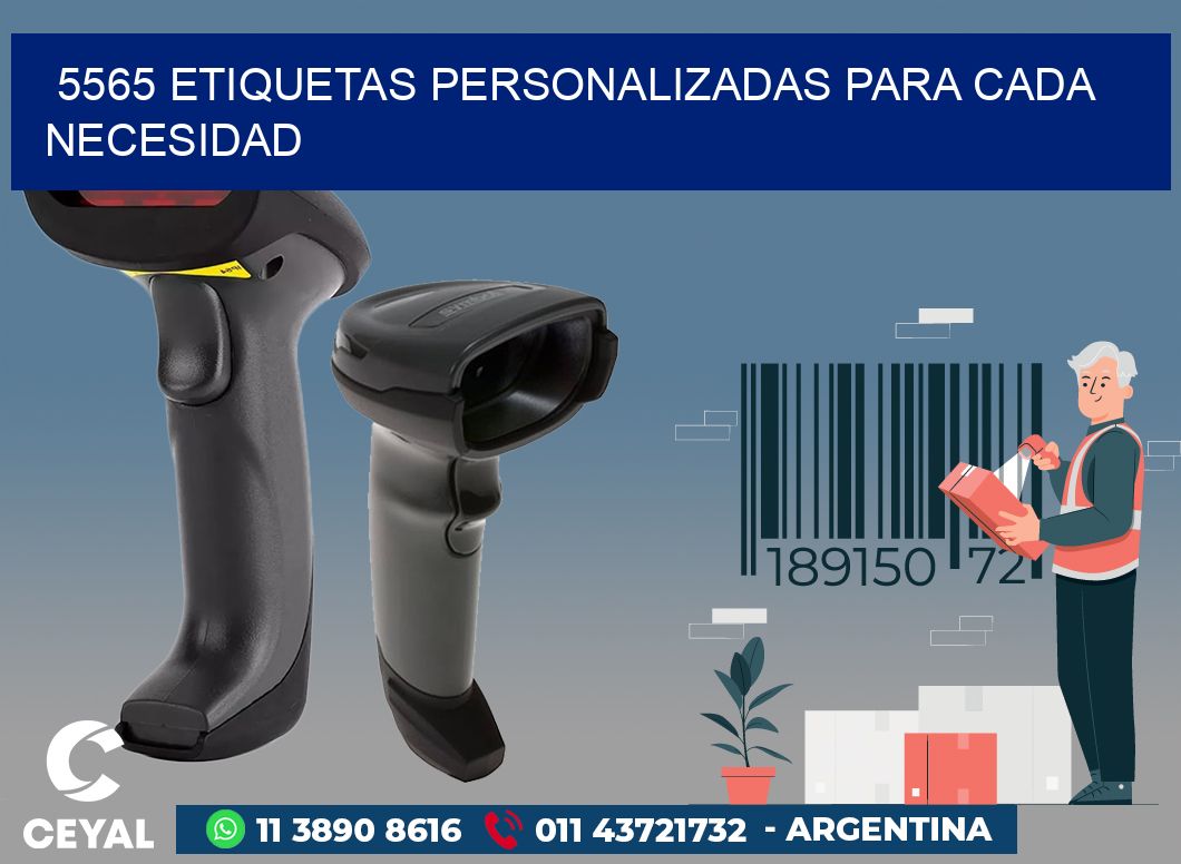 5565 ETIQUETAS PERSONALIZADAS PARA CADA NECESIDAD