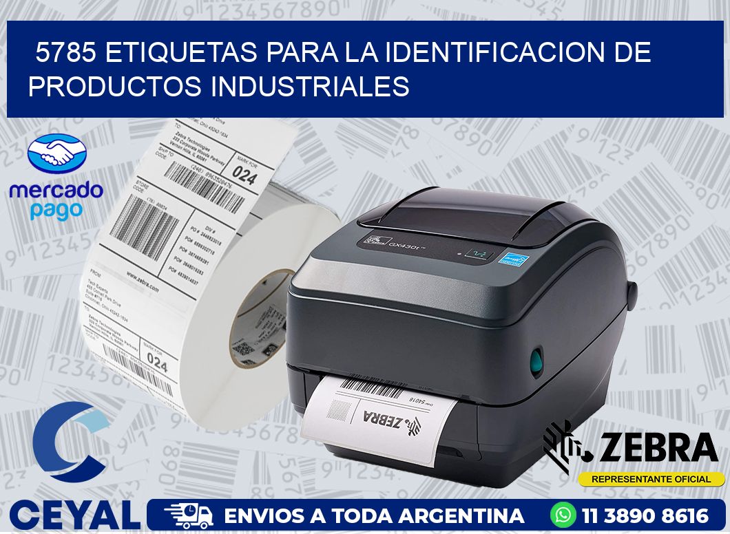 5785 ETIQUETAS PARA LA IDENTIFICACION DE PRODUCTOS INDUSTRIALES