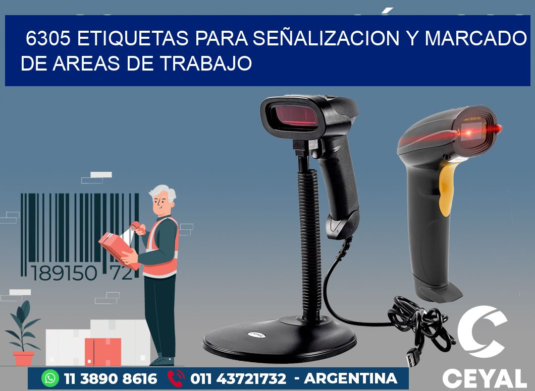6305 ETIQUETAS PARA SEÑALIZACION Y MARCADO DE AREAS DE TRABAJO