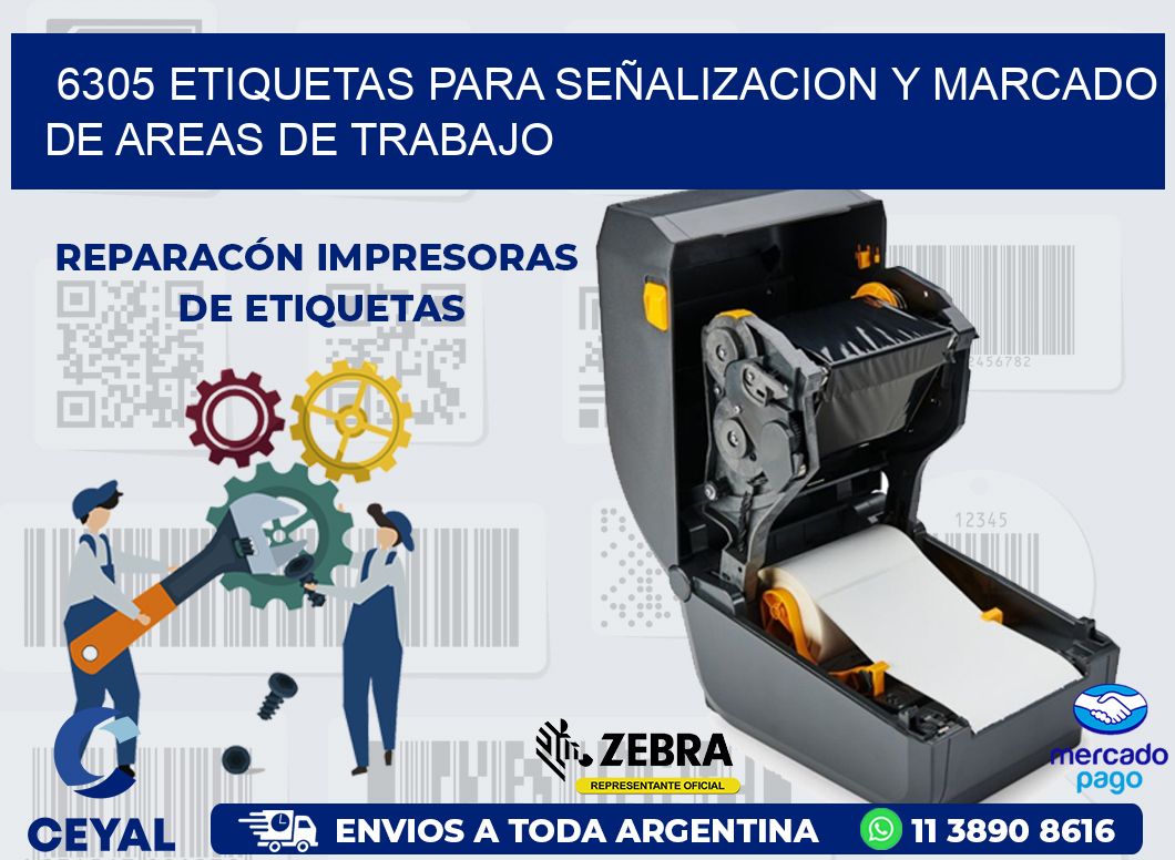 6305 ETIQUETAS PARA SEÑALIZACION Y MARCADO DE AREAS DE TRABAJO
