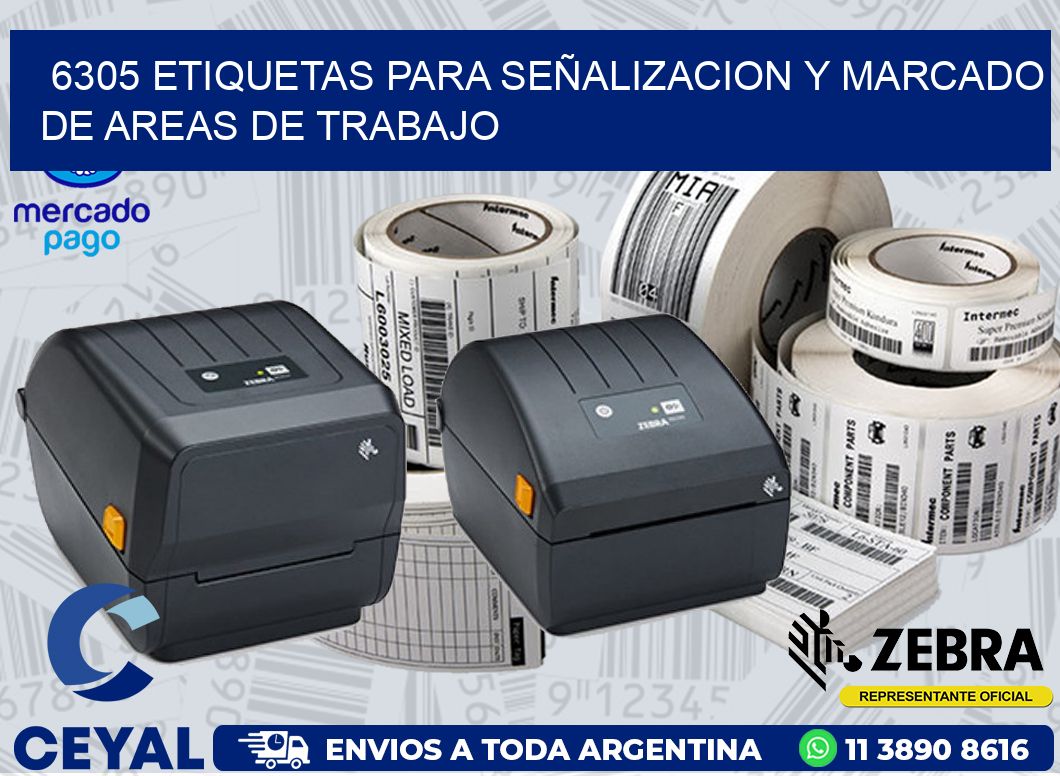 6305 ETIQUETAS PARA SEÑALIZACION Y MARCADO DE AREAS DE TRABAJO