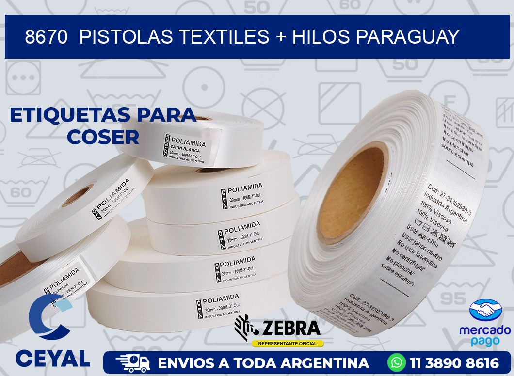 8670  PISTOLAS TEXTILES + HILOS PARAGUAY