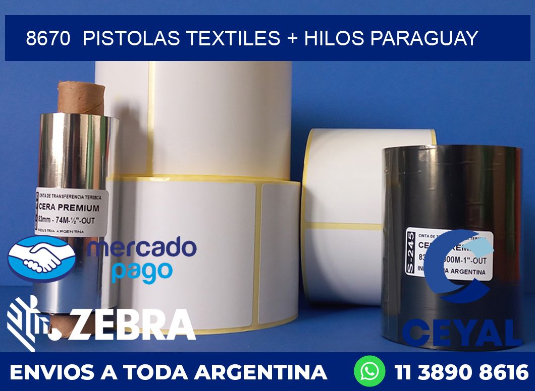 8670  PISTOLAS TEXTILES + HILOS PARAGUAY