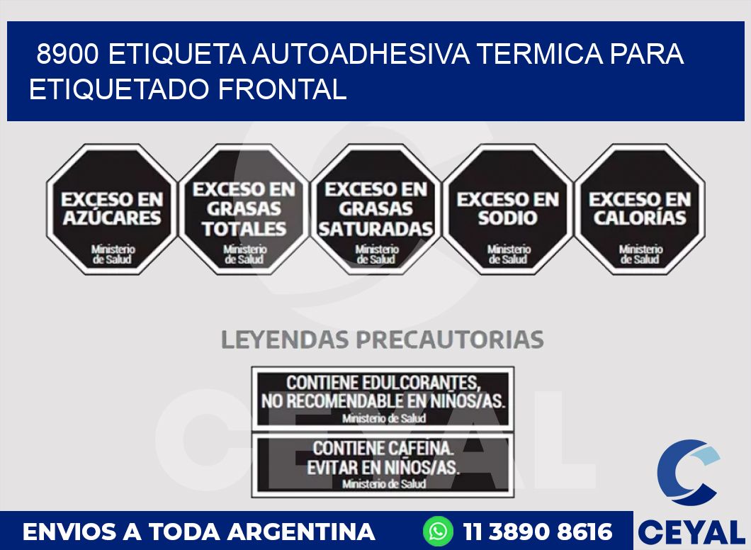 8900 ETIQUETA AUTOADHESIVA TERMICA PARA ETIQUETADO FRONTAL