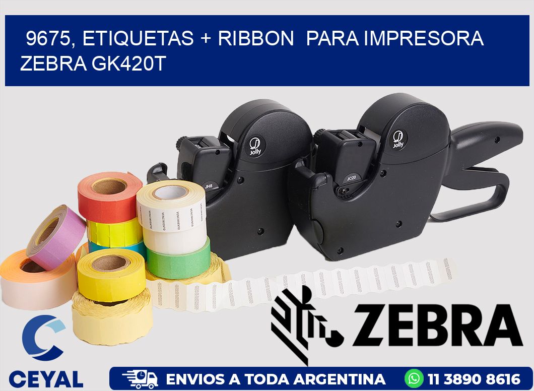 9675, etiquetas + ribbon  para impresora zebra GK420T