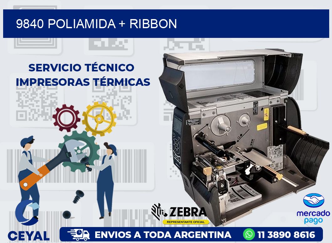 9840 POLIAMIDA + RIBBON