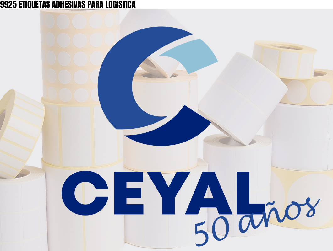 9925 ETIQUETAS ADHESIVAS PARA LOGISTICA