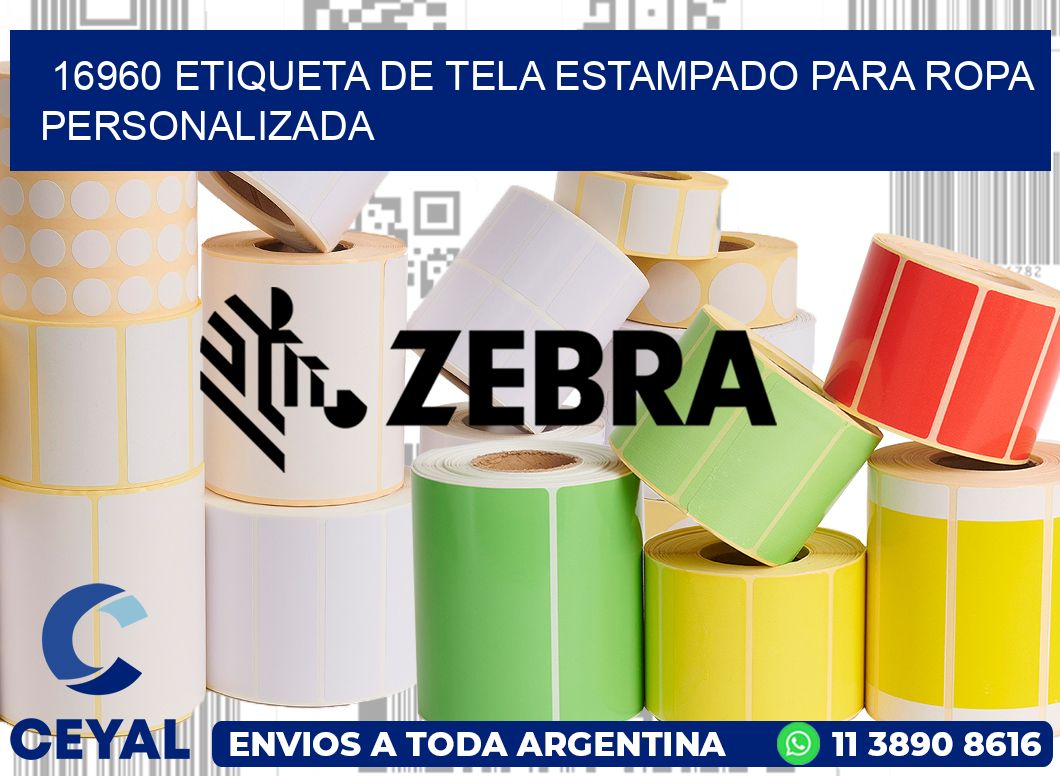 16960 ETIQUETA DE TELA ESTAMPADO PARA ROPA PERSONALIZADA