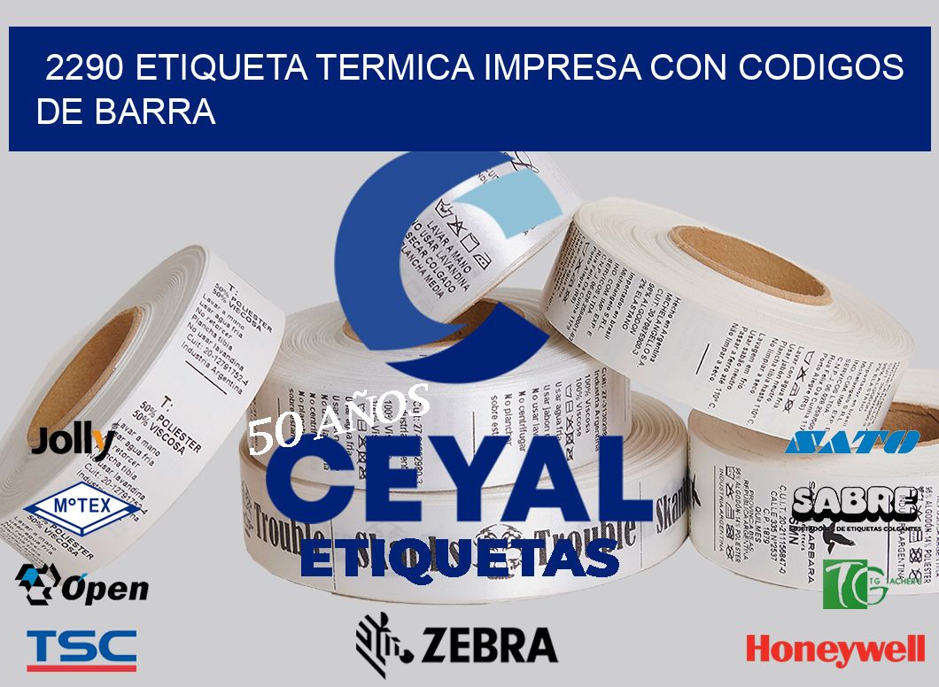 2290 ETIQUETA TERMICA IMPRESA CON CODIGOS DE BARRA