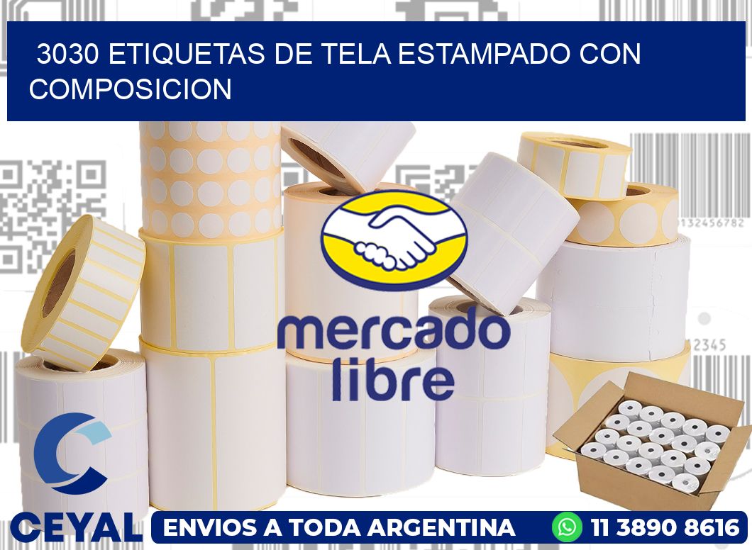 3030 ETIQUETAS DE TELA ESTAMPADO CON COMPOSICION