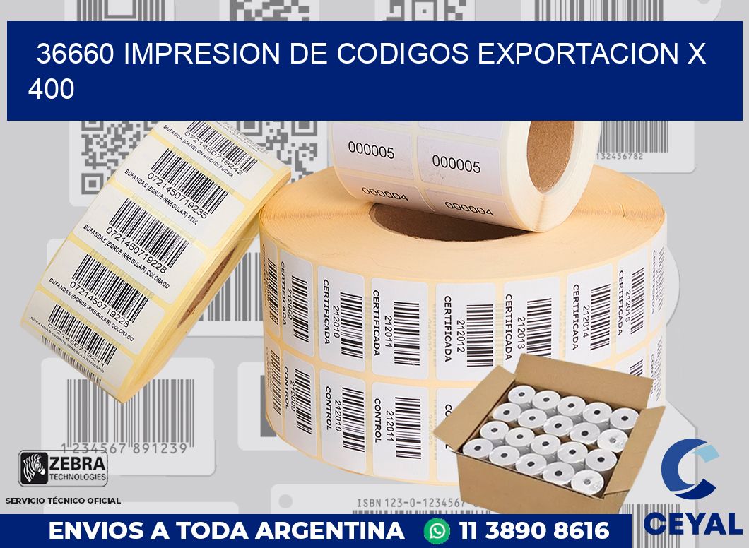 36660 impresion de codigos exportacion x 400