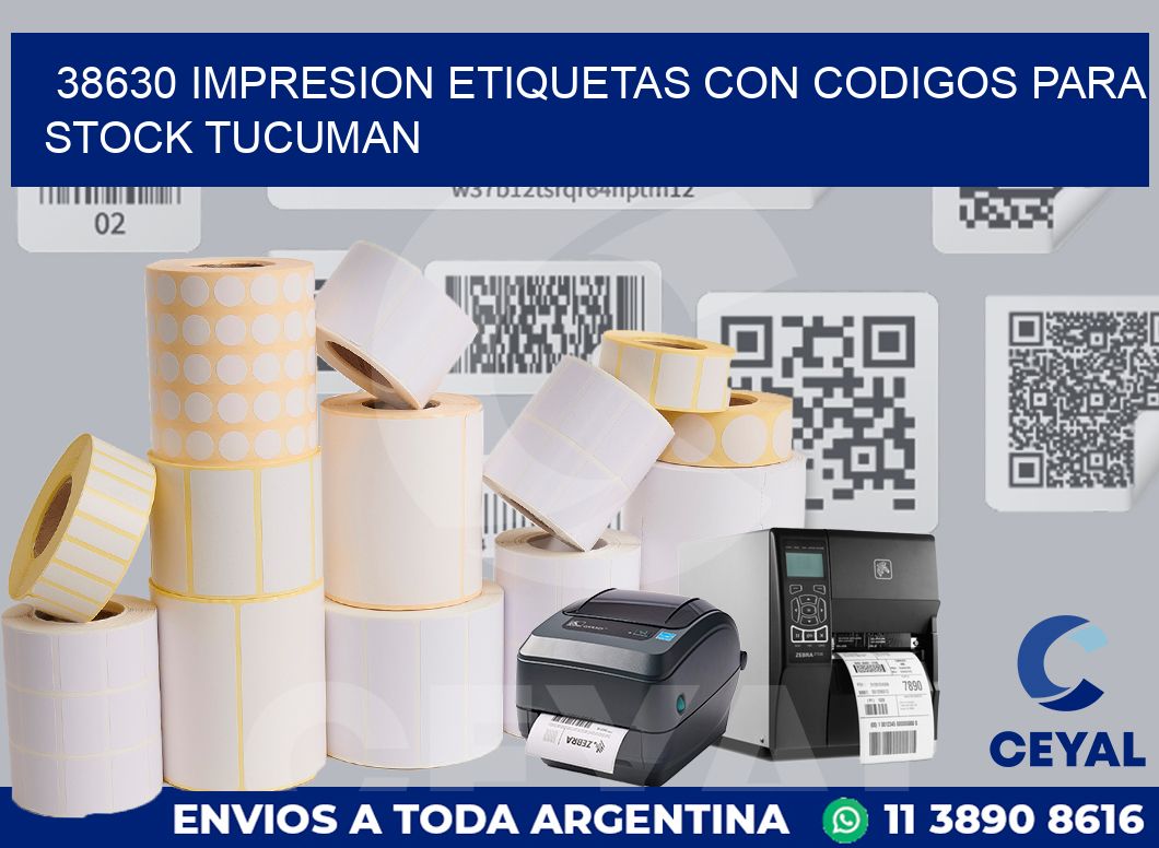 38630 IMPRESION ETIQUETAS CON CODIGOS PARA STOCK TUCUMAN