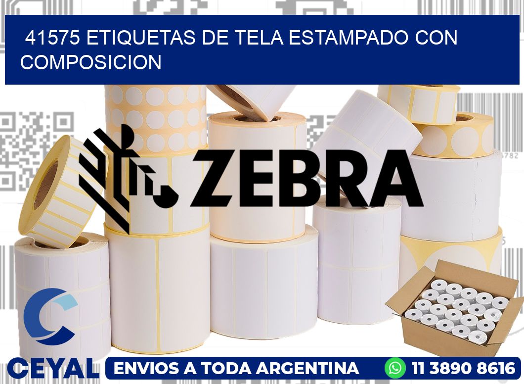41575 ETIQUETAS DE TELA ESTAMPADO CON COMPOSICION