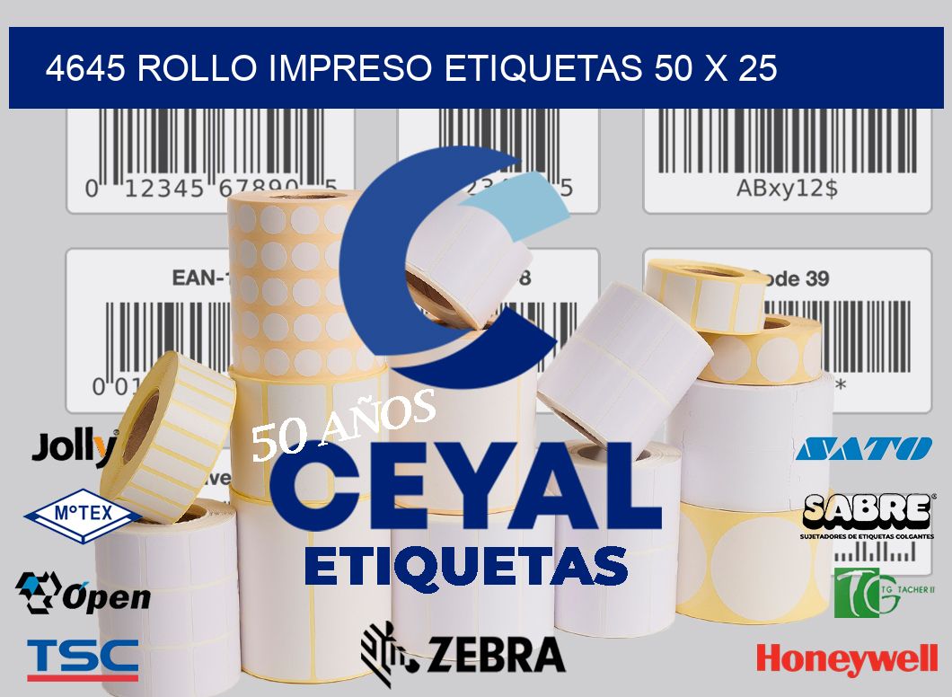 4645 ROLLO IMPRESO ETIQUETAS 50 X 25