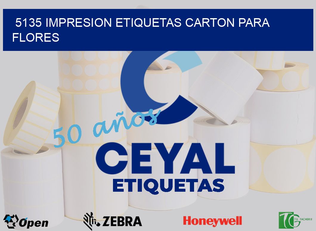 5135 IMPRESION ETIQUETAS CARTON PARA FLORES