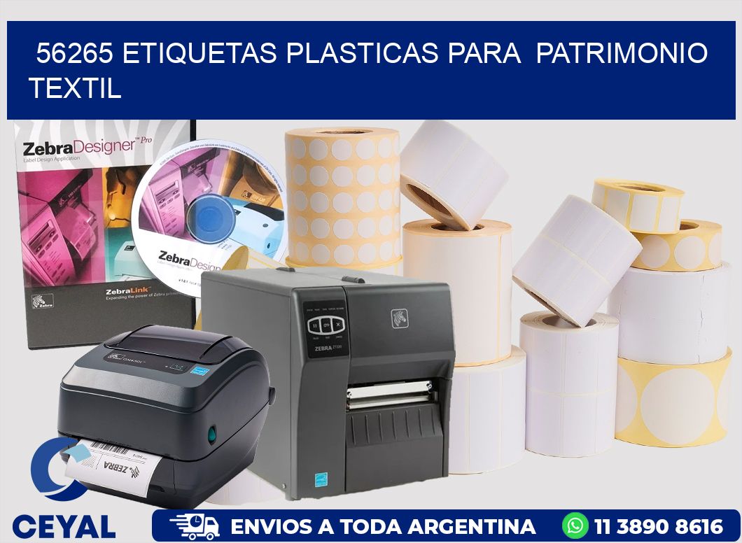 56265 ETIQUETAS PLASTICAS PARA  PATRIMONIO TEXTIL