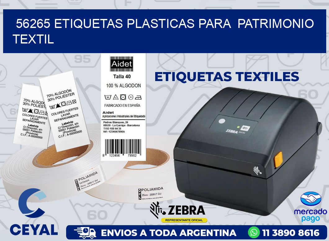 56265 ETIQUETAS PLASTICAS PARA  PATRIMONIO TEXTIL