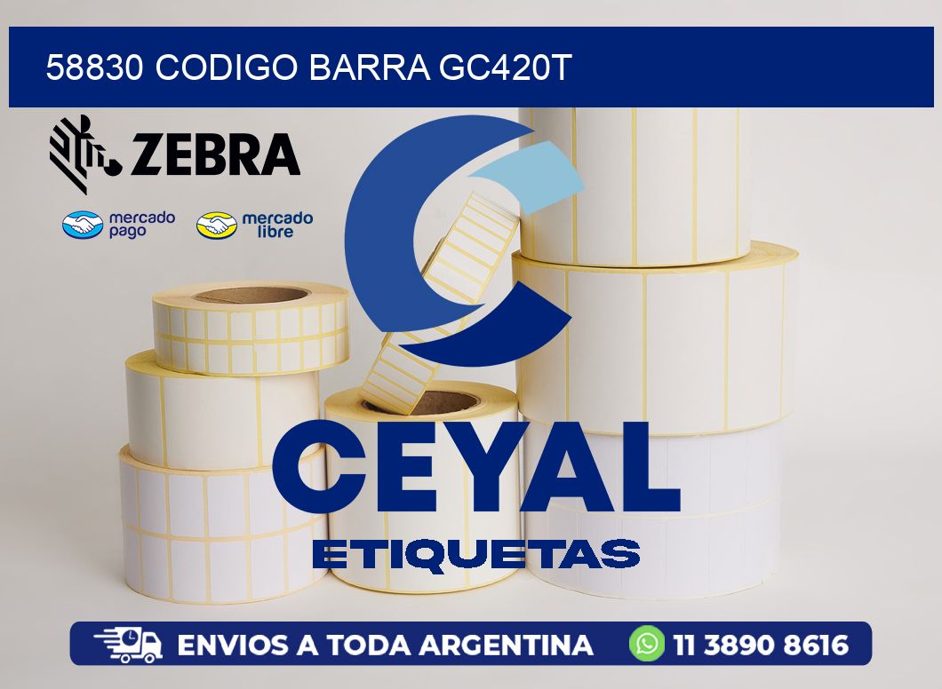 58830 CODIGO BARRA GC420T