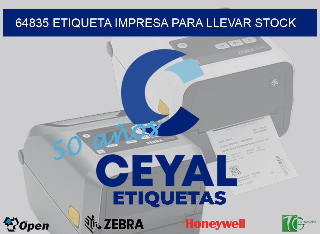 64835 ETIQUETA IMPRESA PARA LLEVAR STOCK