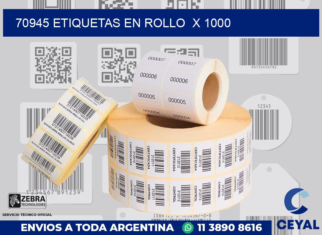 70945 etiquetas en rollo  x 1000