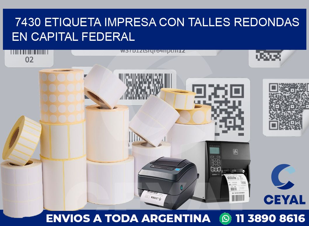 7430 ETIQUETA IMPRESA CON TALLES REDONDAS EN CAPITAL FEDERAL