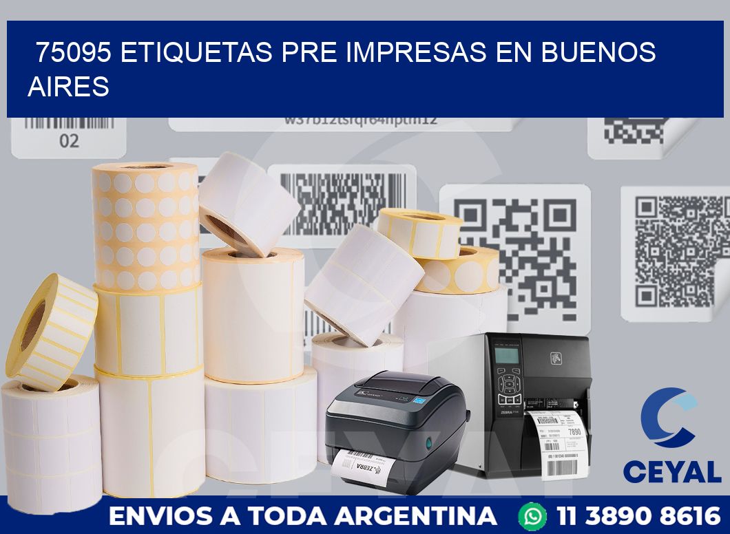 75095 ETIQUETAS PRE IMPRESAS EN BUENOS AIRES